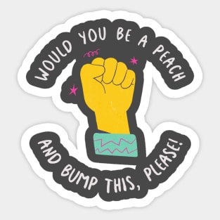 Would You Be A Peach And Bump This, Please! Funny Fist Bump Illustration Sticker